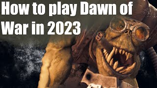 How to play Dawn of War in 2023 - A Guide for New and Old Players screenshot 2