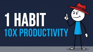 THIS ONE HABIT MADE ME 10X MORE PRODUCTIVE