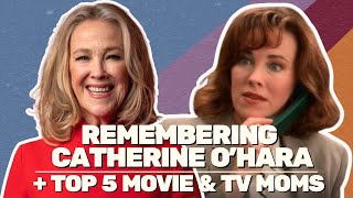 Remembering Catherine O Hara + Top 5 Movie & TV Moms