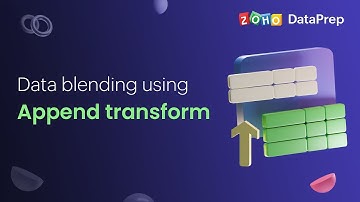How to combine datasets using Append transform in Zoho DataPrep