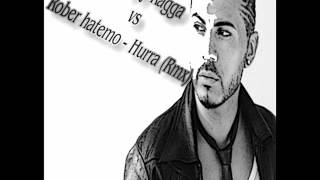 Deejay Ragga Vs Rober Hatemo - Hurra (Rmx)