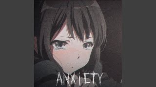 Anxiety (feat. Luciid)