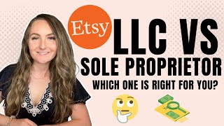 LLC vs Sole Proprietorship For Your Etsy Business - Which One Is Right For You?