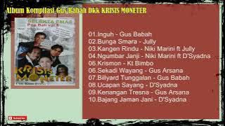 Gus Babah Dkk - Album Krisis Moneter