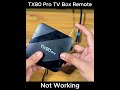 TX80 Pro Remote not working