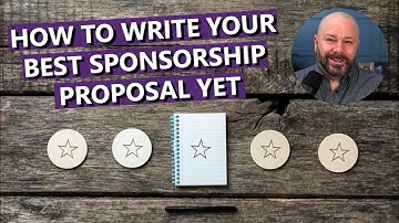 How to Write Your Best Sponsorship Proposal Yet