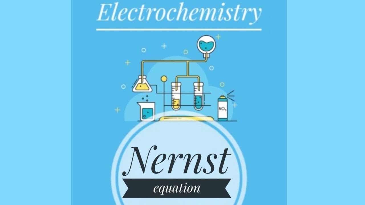 Electrochemistry Class 12 Part 13 Nernst Equation English And