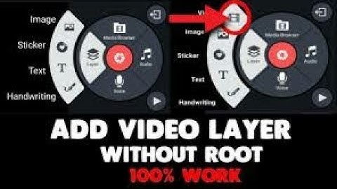 How to add video layer in kine master without root