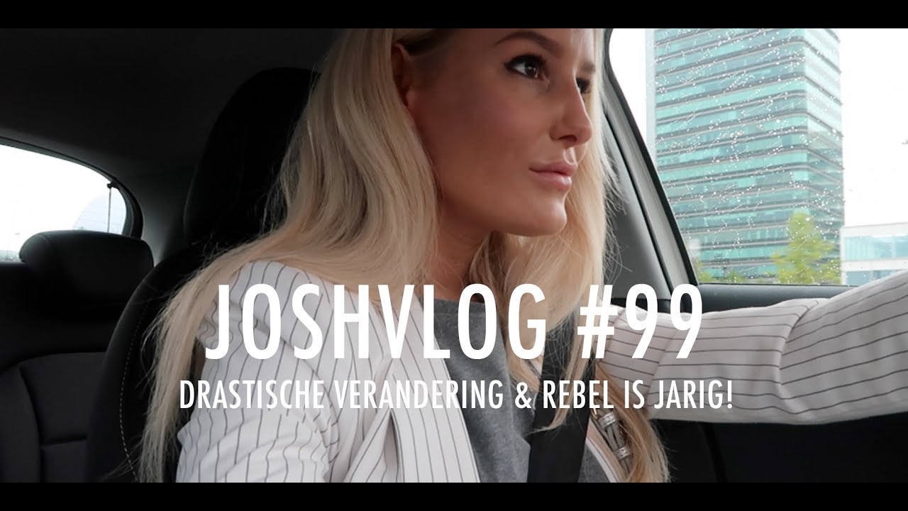 JOSHVLOG #99 | EEN DRASTISCHE VERANDERING...