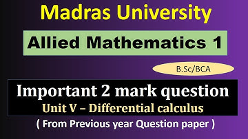 Madras University Allied Mathematics 1 |Important 2 mark university question | Differential calculus