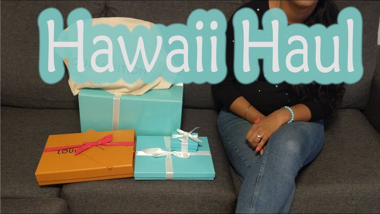 Luxury Hawaii Haul - Louis Vuitton Bags & Tiffany - YouTube