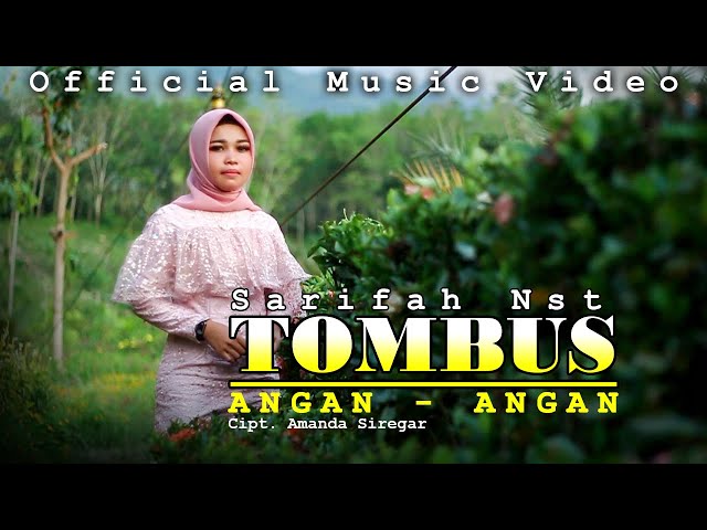 TOMBUS ANGAN ANGAN ~ SARIFAH NST ( Official Music Video ) Bai Production class=