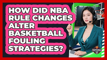 How Did NBA Rule Changes Alter Basketball Fouling Strategies? - Basketball Stats Central