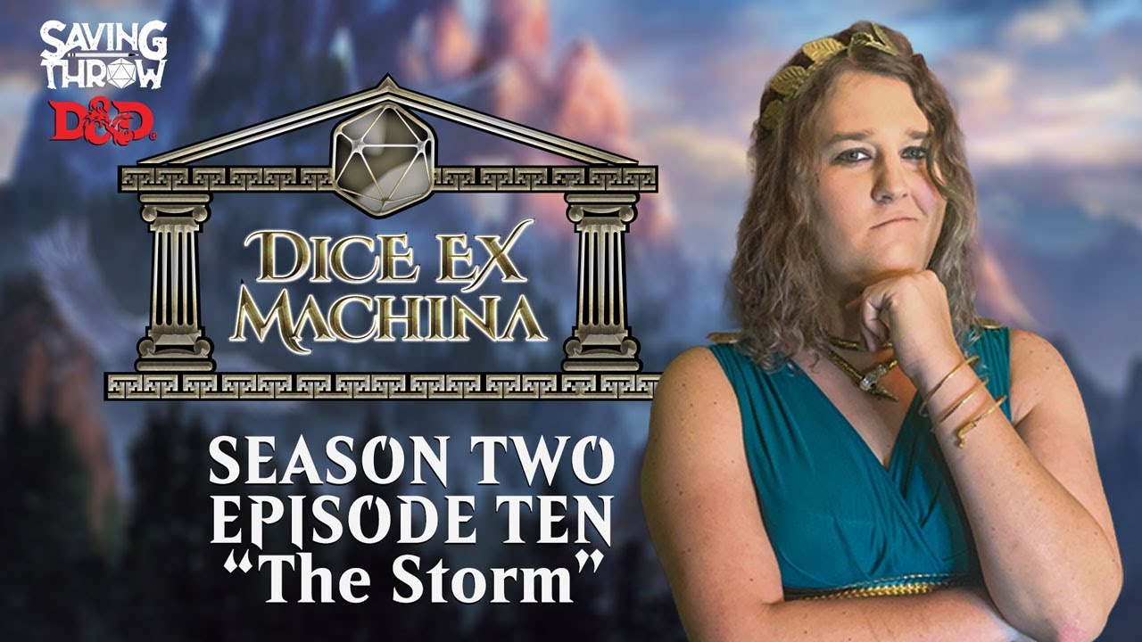 Dice Ex Machina - S2E10 - "The Storm" - SERIES FINALE - D&D + Magic the Gathering RPG