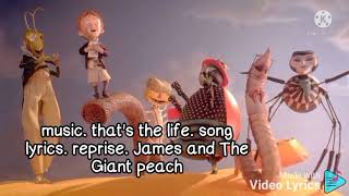 Music. Thats The Life. Reprise. Song Lyrics. James And The Giant Peach