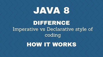 Java 8 | Imperative vs Declarative style of coding