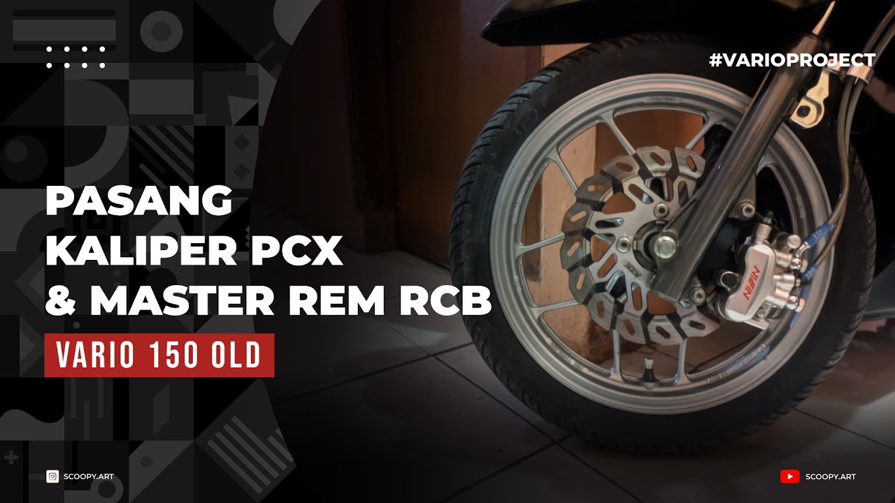 PASANG KALIPER PCX DAN MASTER REM OVAL RCB DI VARIO OLD 150