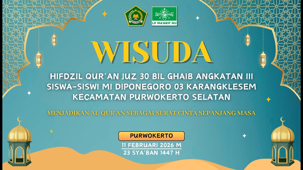 WISUDA HIFDZIL QUR'AN JUZ 30 ANGKATAN III MI DIPONEGORO 03 KARANGKLESEM | 11 FEBRUARI 2026