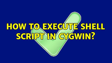How to execute shell script in cygwin? (2 Solutions!!)