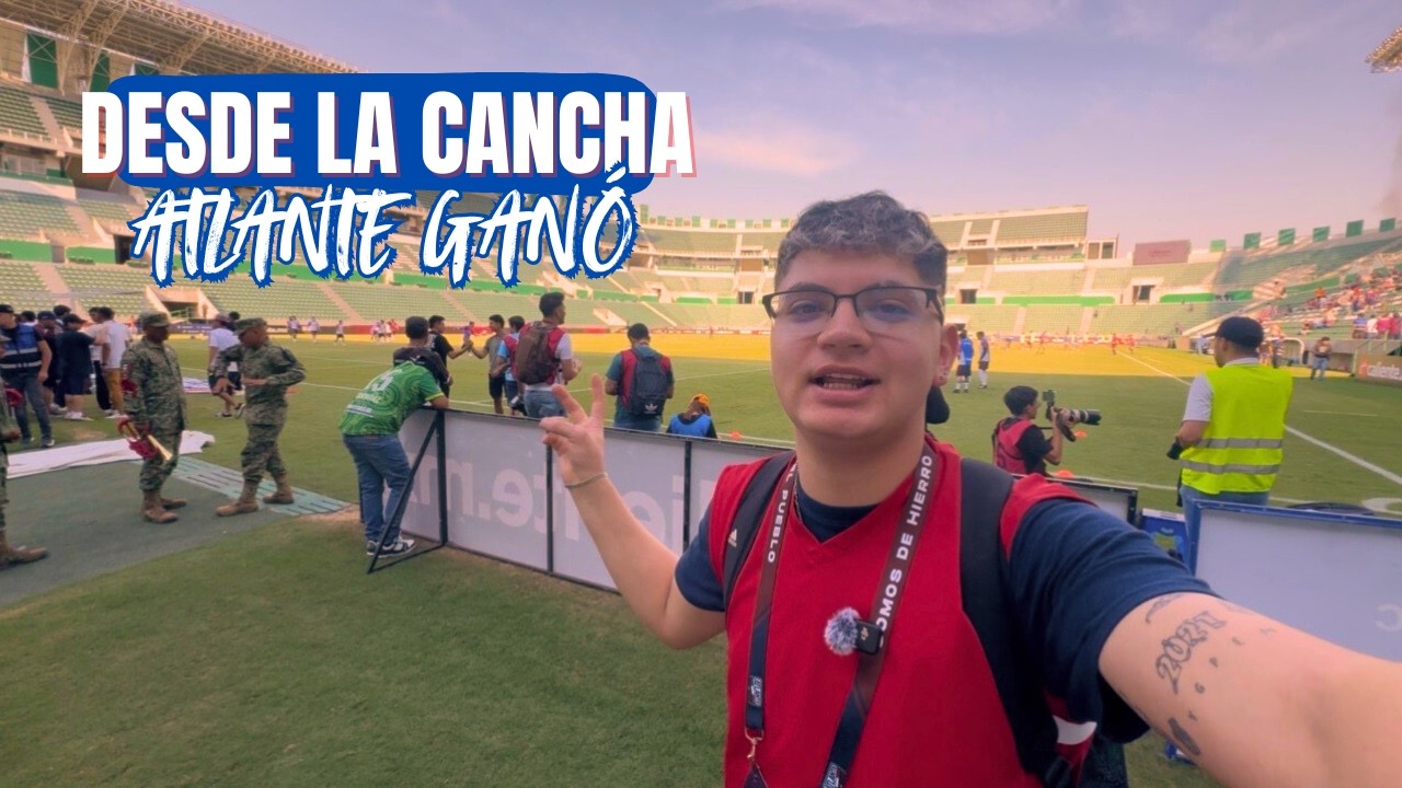ASÍ SE VIVE UN PARTIDO DESDE DENTRO ⚽ | Cobertura con Club Atlante | Atlante Vs Alebrijes de Oaxaca