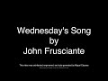 John Frusciante - Wednesday's Song (Lyrics)