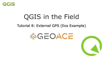 QField Tutorial 8. External GPS (Eos Example)