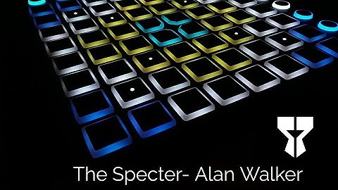 The Specter- Alan Walker Launchpad Cover