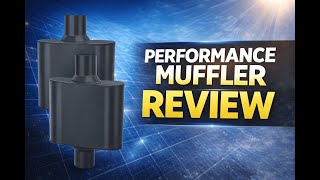 Review - Pair of Single Chamber Performance Race Chambered Muffler 2.25" Center/Center Un