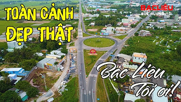 Đường tránh quốc lộ 1A thành phố Bạc Liêu // Bạc Liêu Quê Hương Tôi