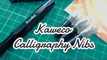 First Impressions: Kaweco Calligraphy Nibs