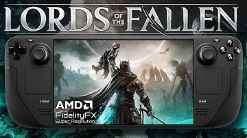 Lords of the Fallen on Steam Deck | FSR 4 | Lossless Scaling Test