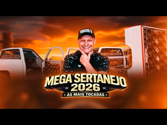 MEGA SERTANEJO 2026 - AS MAIS TOCADAS (Dj André Zanella) - YouTube