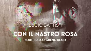 Lucio Battisti - Con Il Nastro Rosa South Disco Gheng Remix