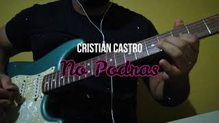 No Podrás I Cristián Castro I Session Guitarist Ep. 16 - Kiko Cibrian