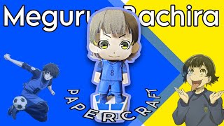 Meguru Bachira • Papercraft • Blue Lock