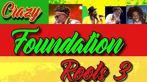 BEST FOUNDATION ROOTS REGGAE 3-DJ KIZZ 254 (GREGORY, BUNNY WAILER, LUCKY DUBE, BURNING SPEAR...