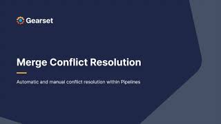 Merge Conflict Resolution - Gearset Pipelines