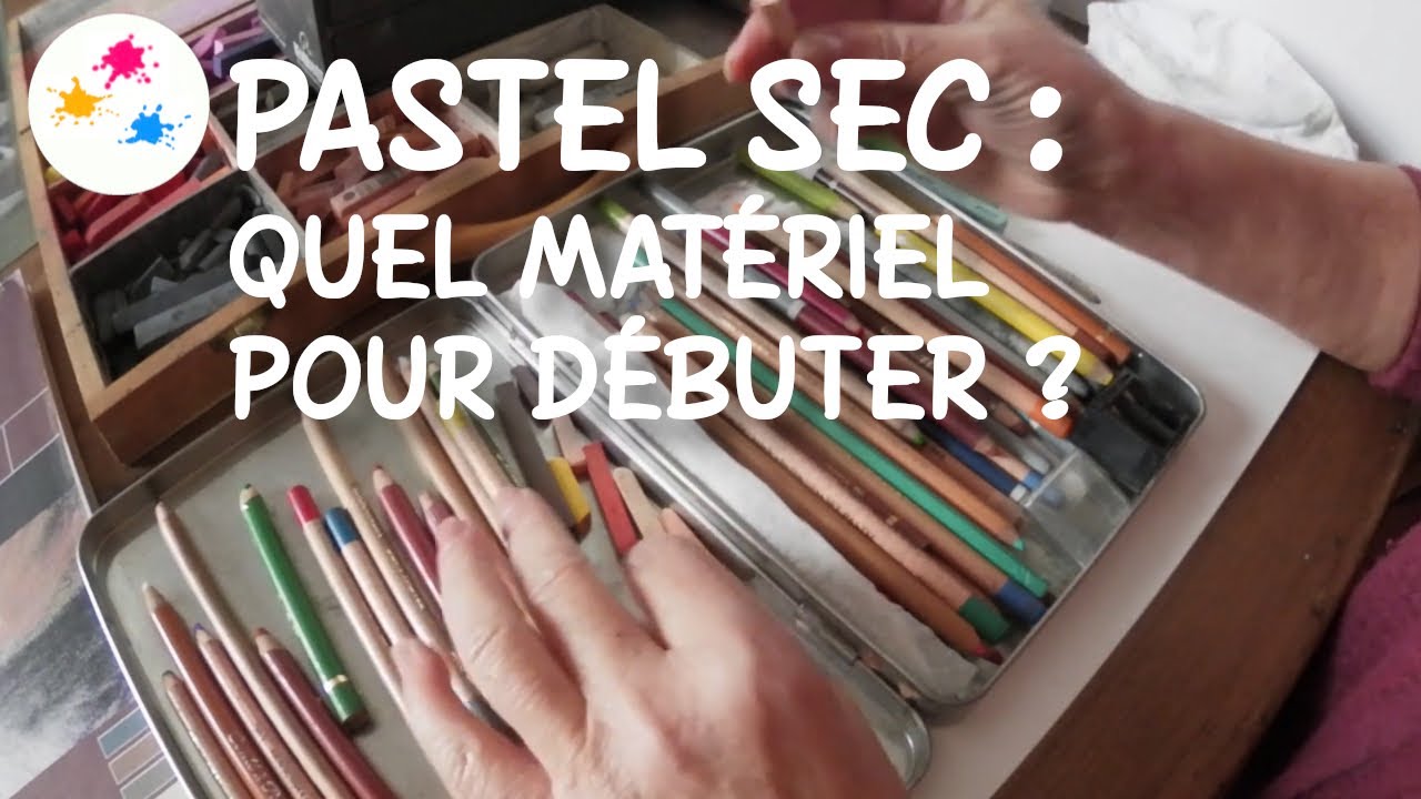 le-mat-riel-indispensable-pour-d-buter-le-pastel-sec-youtube