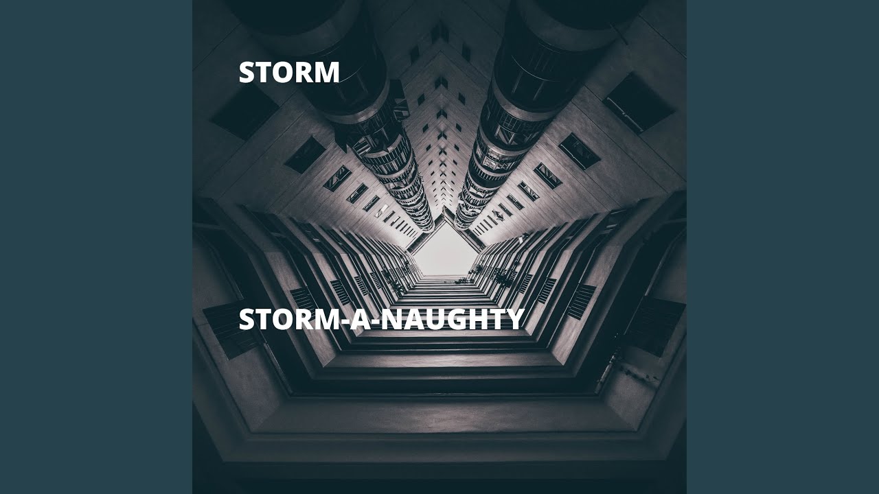Watch Storm-A-Naughty on YouTube