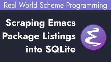 Scraping Emacs Package Listings into SQLite - Real World Scheme Programming #2