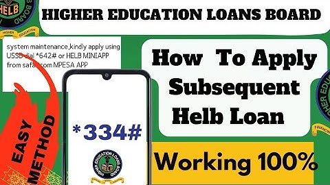 HELB LOAN SUBSEQUENT APPLICATION 2023/2024 /Helb Loan & Scholarship 2025| *334#
