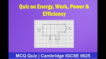 IGCSE Physics Quiz: Energy, Work, Power & Efficiency | Past Paper #Energy #Work #power  #Efficiency