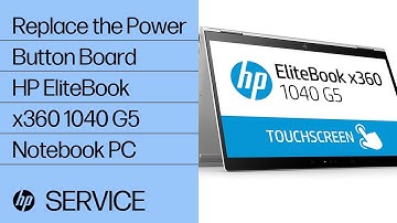 Replace the Power Button Board | HP EliteBook x360 1040 G5 Notebook PC | HP