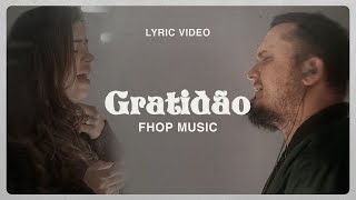 Video thumbnail of "GRATIDÃO | fhop music (Lyric Vídeo)"