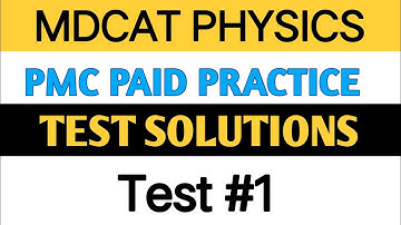 Pmc practice test || Pmc practice test solutions || Mdcat pmc physics  practice test solutions