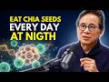 Eat Chia Seeds At NIGHT for 1 Week & See What Will Happen to YOU | Benefits Of Chia Seeds At Night