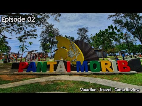 Pantai Morib, Kuala Langat, Selangor [ Review Vacation . Travel . Camp Episode 02]