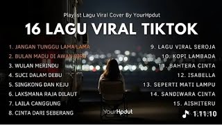 Kumpulan Lagu Viral Trending Tiktok 2026 | Cover By Your Hpdut | Jangan Tunggu Lama Lama ,Cinta Kita