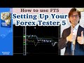 (Forex Tester 5) Tips to Download Data, Create a Project, and Setup Backtest / 12 Feb 2022