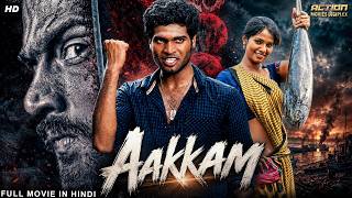 AAKKAM - Hindi Dubbed Full Movie | Sathish Raavan, Delna Davis | South Action Romantic Movie